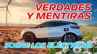 20 VERDADES y MENTIRAS sobre los COCHES ELÉCTRICOS