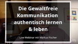 Gewaltfreie Kommunikation authentisch lernen & leben  Online-Seminar