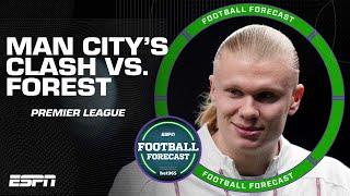 ‘The BATTLE FOR 3RD!’ Will Man City struggle against Nottingham Forest? | ESPN FC