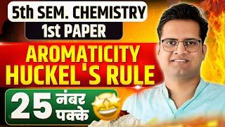 Aromaticity!Huckel's Rule!B.Sc 5th Semester Chemistry!Be DKDian