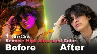 How To Fixed  Remove High Saturated Color Photos Just One Click  Power Of Ai