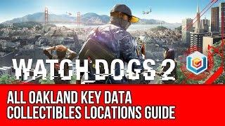 Watch Dogs 2 All Oakland Key Data Collectibles Locations Guide