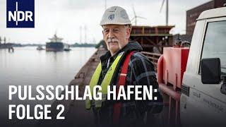 Zeitdruck an der Kaje | Pulsschlag Hafen | NDR Doku