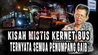 SUPIRNYA SAMPE KENA MENTAL KARNA YANG DI BAWA SEMUA PENUMPANG GAIB!HATI2 KALO NAIK BUS INI!MERINDING