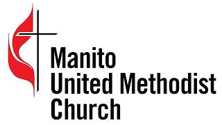 Manito UMC - 'A Pilgrimage of Faith' - September 22, 2024