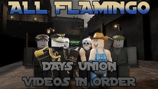 All Flamingo Days Union Videos in Order