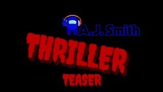 A.J. Smith In Thriller Teaser (Original MAP)