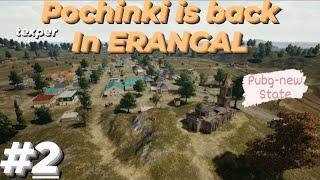 POCHINKI IS BACK (PUBG-NEW STATE) #2/texper