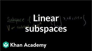 Linear subspaces | Vectors and spaces | Linear Algebra | Khan Academy