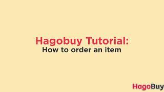 Hagobuy Tutorial: How to place an order