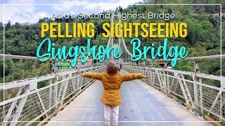 Singshore Bridge Pelling | Singshore Bridge Sikkim | Pelling Sightseeing | Sikkim Tour