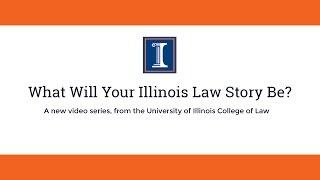 What Will Your Illinois Law Story Be? (Episode 3)