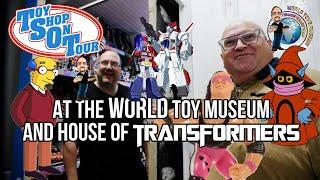 TSOT At The World Toy Museum and house of Transformers