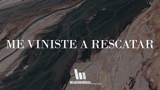 Hillsong en Español - Me Viniste a Rescatar + Repetición (Letra)
