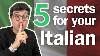 5 SECRETS to really improve in Italian!