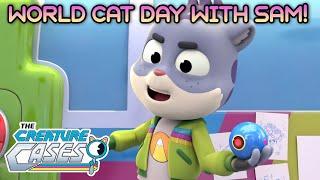 @CreatureCases -  World Cat Day With Sam!  | Compilation | Kit and Sam