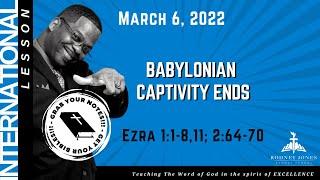 Babylonian Captivity Ends, Ezra 1:1-8, 11; 2:64-70, March 6, 2022, Sunday school lesson, Int