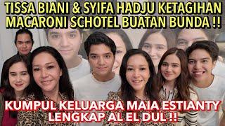 KUMPUL KELUARGA MAIA : AL GHAZALI BAHAS NIKAH!! TISSA BIANI & SYIFA HADJU KETAGIHAN MASAKAN BUNDA !!