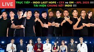 TRỰC TIẾP - INDO LAST HOPE - CFX vs OM - VÒNG WILDCARD - APL 2025 - TÁI HIỆN CHUNG KẾT INDO !!!