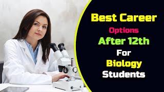 Best Career options After 12th For Biology Students – [Hindi] – Quick Support