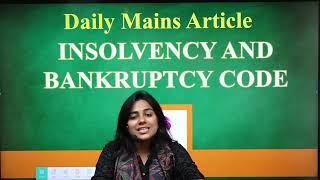 Insolvency And Bankruptcy Code | Mains Article Discussion | Sunya IAS