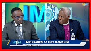 #IMBONI: Imikoranire ya Leta n'amadini | Ninde ukebura undi?