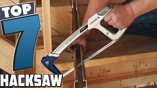 Revolutionize Your Workshop: Top 7 Hacksaw Hacks You Need