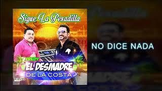 Fredy El Desmadre De La Costa -  No Dice Nada