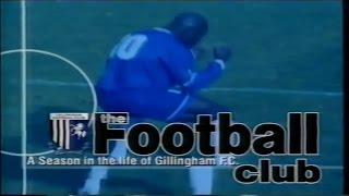 THE FOOTBALL CLUB | A SEASON IN THE LIFE OF GILLINGHAM FC 1998