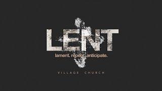 Lent 4/3/22 Village Church Phenix City Live