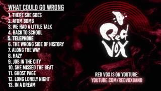 Red Vox - What Could Go Wrong (Full Album)