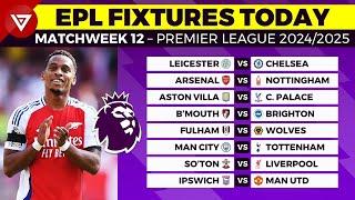  EPL FIXTURES TODAY MATCHWEEK 12 - PREMIER LEAGUE MATCH SCHEDULE 2024/2025