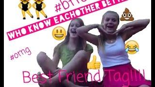 Best Friend Tag!!