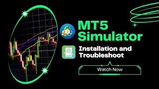 How To Install MT5 Simulator Full and Troubleshoot