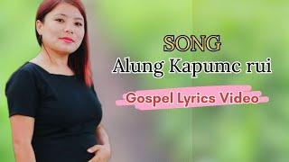 Rongmei Gospel Song  Lyrics Video|| Alung Kapumc rui|| Apiliu Panmei|| Subscribe️