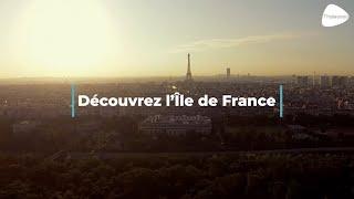 Découvrez la région Île de France