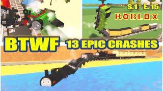 13 Epic Crashes | Caused Confusion and delay! | Blue Train With Friends | BTWF