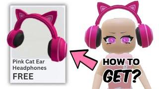 How to get PINK CAT EAR HEADPHONES 