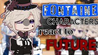 [  ] : Fontaine Characters react to : Future ++ Edits | Genshin Impact | GCRV | Gacha Club |