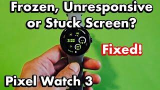 Google Pixel Watch 3: Frozen, Unresponsive or Stuck Screen? Can't Restart? FIXED!