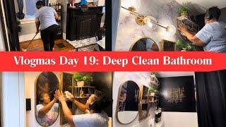 VLOGMAS DAY 19: DEEP CLEAN MY SMALL DIY BATHROOM | GETTING READY FOR CHRISTMAS