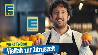 Zitruszeit bei EDEKA – Entdeckt unsere große Sortimentsvielfalt | EDEKA Werbung 2024