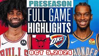 Chicago Bulls Vs Oklahoma City Thunder Full Game Highlights Oct 5,2024 NBA Preseason