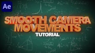 Smooth 3D Camera Movements | After Effects Tutorial