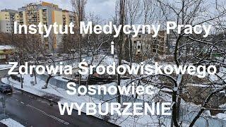 Instytut Medycyny Pracy i Zdrowia Środowiskowego Sosnowiec.  WYBURZENIE. C.d. Śląskie. Polska.