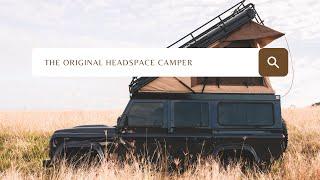 The Original Headspace Camper