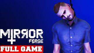 MIRROR FORGE - Gameplay Walkthrough FULL GAME [PC 60FPS] - No Commentary