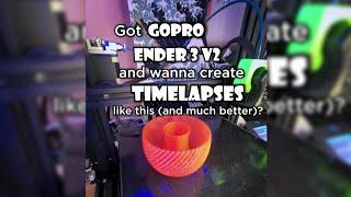 Make timelapses EASY with Ender 3 V2, GoPro and gopro remote, no code