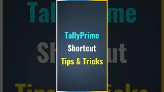 Tally Prime Shortcut Trick | Shortcut in Tally Prime| Tally Prime Tips and Tricks #tally #tallyprime