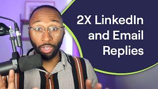 5 Tactics to 2x LinkedIn & Email Replies in 30 Days